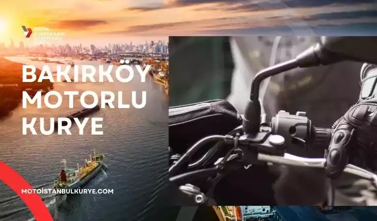 Bakırköy motorlu kurye