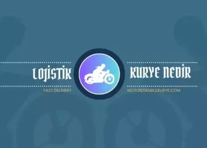 Lojistik kurye nedir