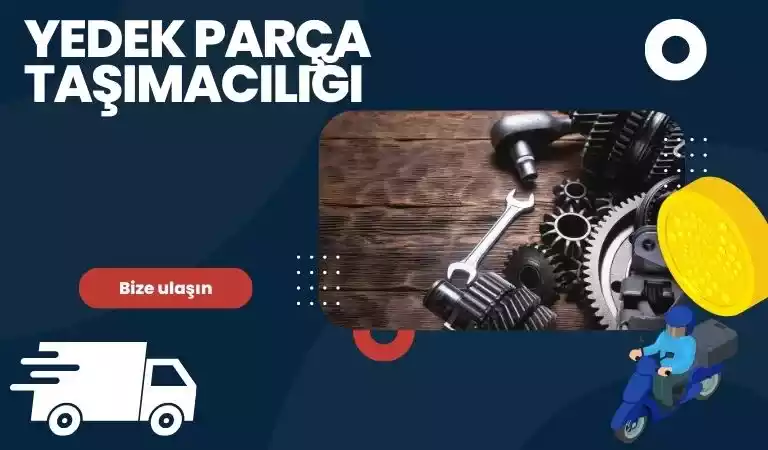 Yedek parça taşımacılık hizmeti