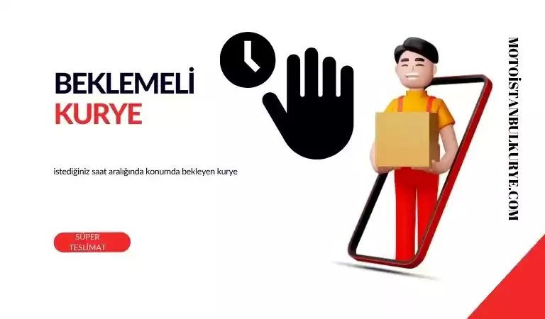 Beklemeli kurye