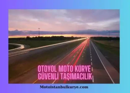 Otoyol motorcu kurye
