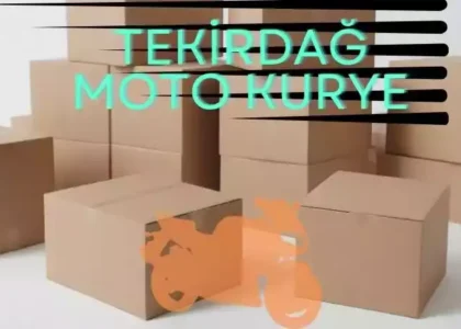 Tekirdağ acil moto kurye