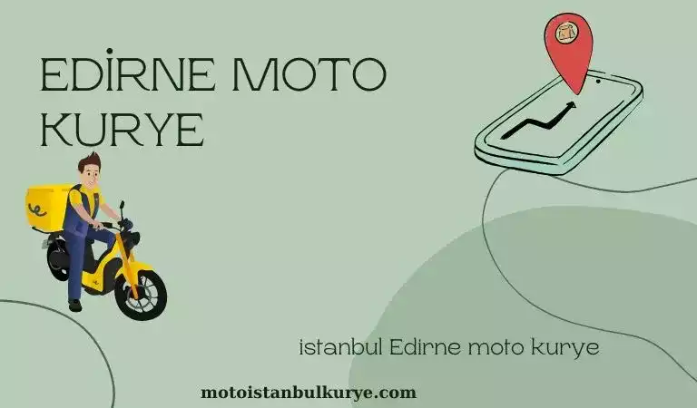 İstanbul Edirne motorcu kurye