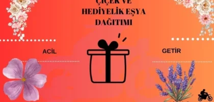 Çiçek ve hediyelik eşya dağıtımı